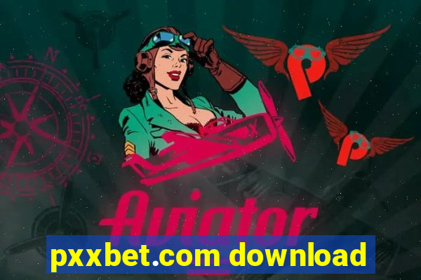 pxxbet.com download